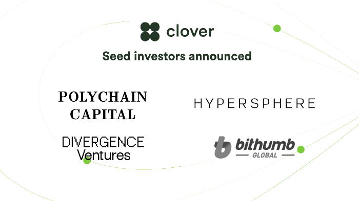 Clover completes Seed round with Polychain, Hypersphere, Bithumb Global and Divergence Ventures
